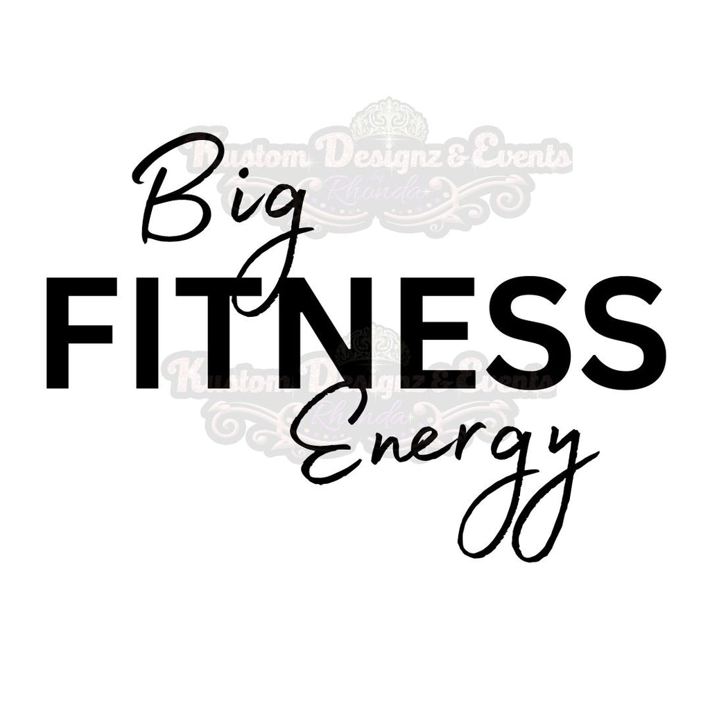 Big Fitness Energy (Digital Download)