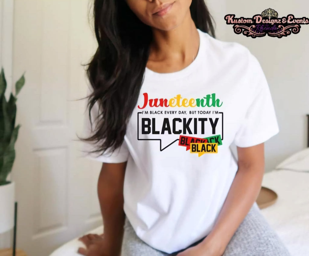 Today I'm Blackity, Black, Black T-Shirt